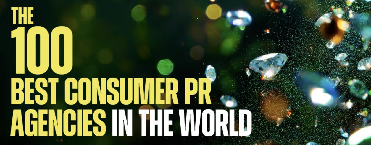 The 100 Best Consumer PR Agencies in the World